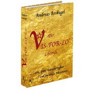 Der VIS-FOR-LO® Lifestyle de Andreas Boskugel