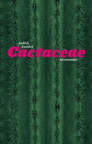 Cactaceae de Judith Zander