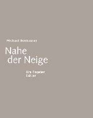 Nahe der Neige de Michael Donhauser