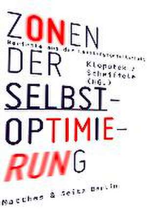 Zonen der Selbstoptimierung de Sarah Diehl