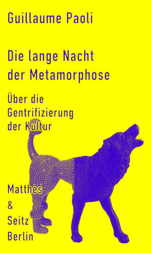 Die lange Nacht der Metamorphose de Guillaume Paoli