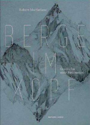 Berge im Kopf de Robert MacFarlane