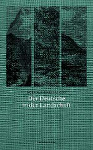 Der Deutsche in der Landschaft de Rudolf Borchardt