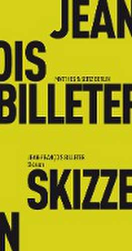 Skizzen de Jean François Billeter