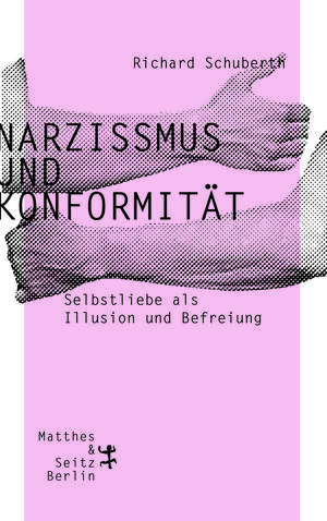 Schuberth, R: Narzissmus und Konformität