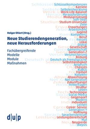 Neue Studierendengeneration, neue Herausforderungen de Holger Ehlert