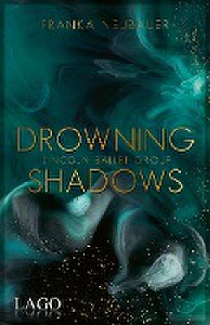 Drowning Shadows de Franka Neubauer