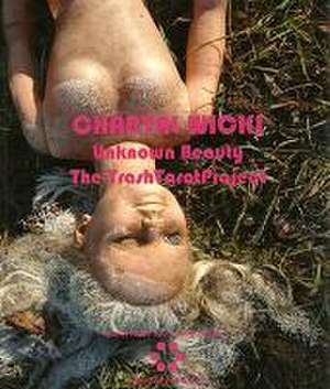 Unknown Beauty - The Trash Tarot Project de Chantal Wicki