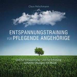 Entspannung für pflegende Angehörige de Claus Petschmann