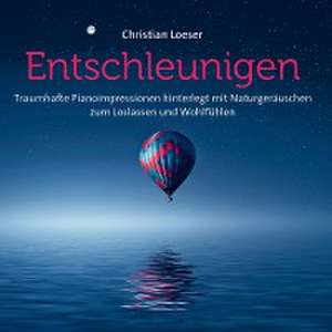 Entschleunigen de Christian Loeser