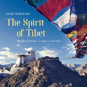 The Spirit of Tibet de Gomer Edwin Evans