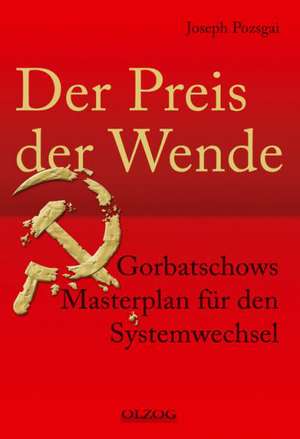 Der Preis der Wende de Joseph Pozsgai