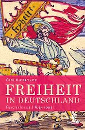 Freiheit in Deutschland de Gerd Habermann