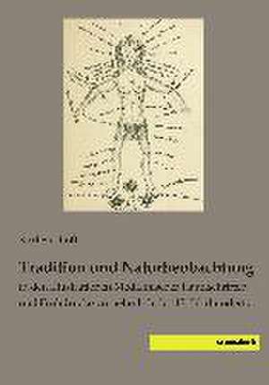 Tradition und Naturbeobachtung de Karl Sudhoff