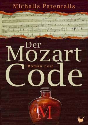 Der Mozart Code de Michalis Patentalis
