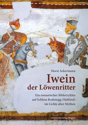 Iwein der Löwenritter de Horst Ackermann