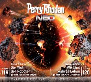 Perry Rhodan NEO 119 - 120 Die Wut der Roboter - Wir sind wahres Leben de Rainer Schorm