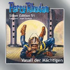 Perry Rhodan Silber Edition 51 - Vasall der Mächtigen de William Voltz