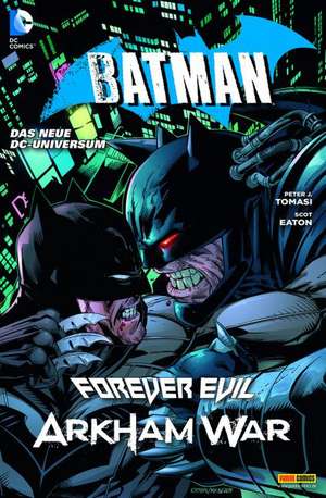 Batman: Forever Evil Arkham War de Peter J. Tomasi