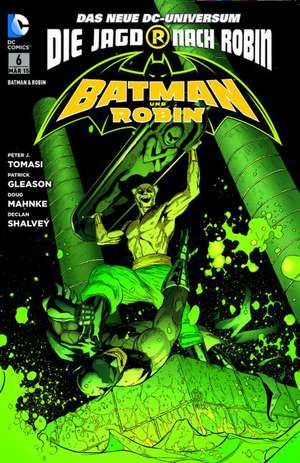 Batman & Robin Sonderband 6 de Peter J. Tomasi