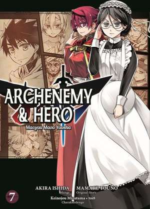 Archenemy & Hero - Maoyuu Maou Yuusha 07 de Mamare Touno