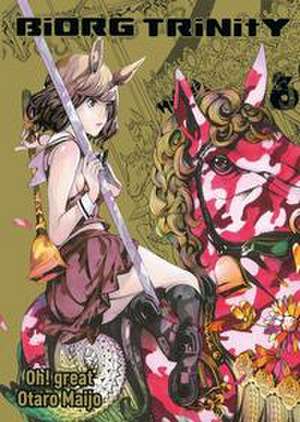 Biorg Trinity 06 de Otaro Maijo