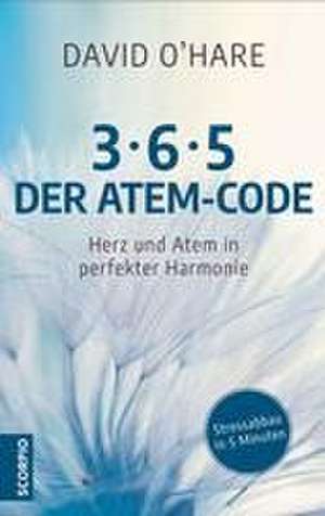 3/6/5 - Der Atem-Code de David O'Hare