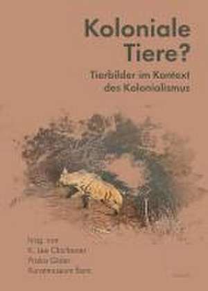 Koloniale Tiere? de Chanelle Adams