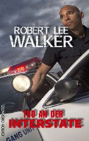 Tod an der Interstate de Robert Lee Walker