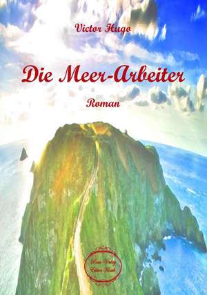 Die Meer-Arbeiter de Victor Hugo