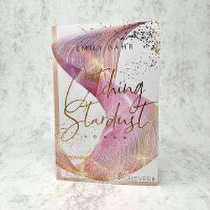 Catching Stardust de Emily Bähr