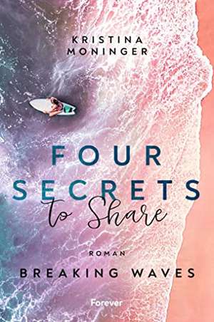 Four Secrets to Share de Kristina Moninger