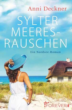 Deckner, A: Sylter Meeresrauschen