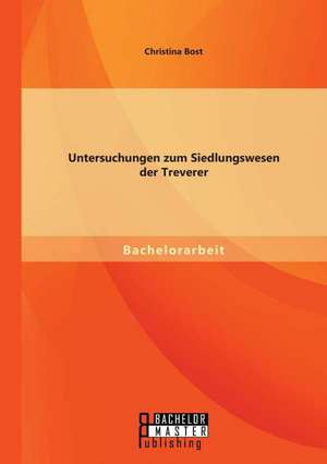 Untersuchungen Zum Siedlungswesen Der Treverer: Basics Mit Tipps & Tricks Fur Stationare Einzelhandler de Christina Bost