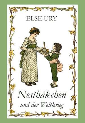 Nesthäkchen und der Weltkrieg de Else Ury