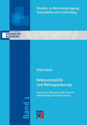 Hebesatzpolitik und Beitragsplanung de Kilian Beck