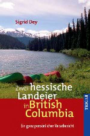 Zwei hessische Landeier in British Columbia de Sigrid Dey