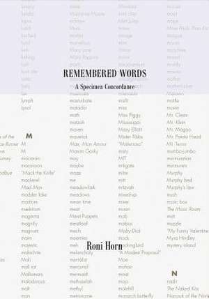 Remembered Words. A Specimen Concordance de Roni Horn