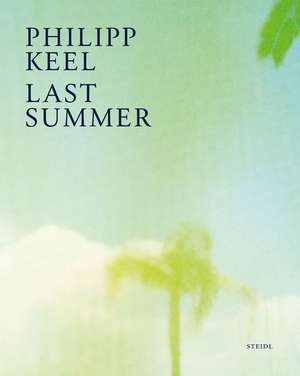 Last Summer de Philipp Keel