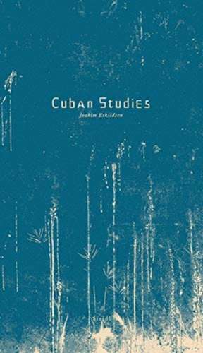 Cuban Studies de Joakim Eskildsen