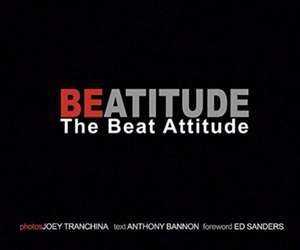 Beatitude. The Beat Attitude de Joey Tranchina