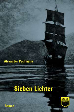 Sieben Lichter de Alexander Pechmann