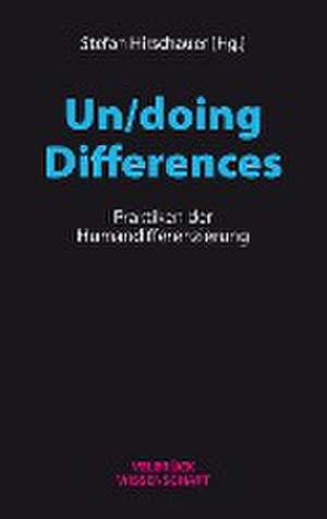 Un/doing Differences de Stefan Hirschauer