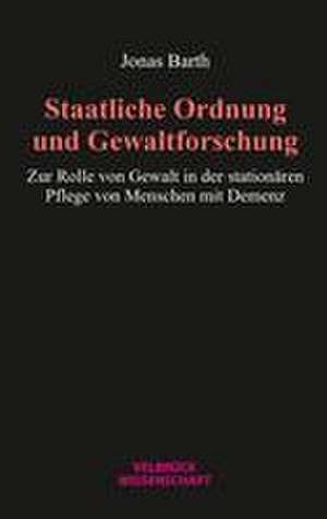 Staatliche Ordnung und Gewaltforschung de Jonas Barth