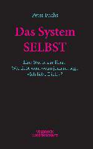 Das System SELBST de Peter Fuchs