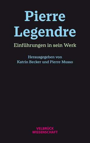 Pierre Legendre de Katrin Becker