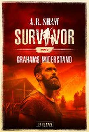 GRAHAMS WIDERSTAND (Survivor 3) de A. R. Shaw