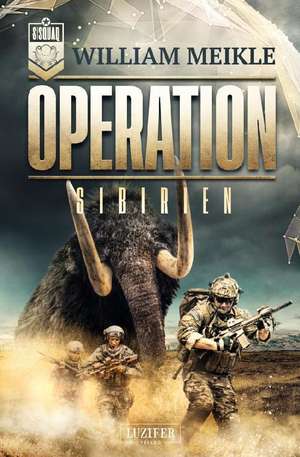 OPERATION SIBIRIEN de William Meikle