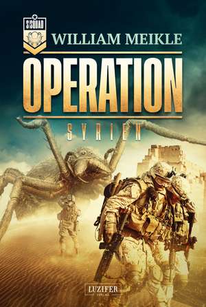 OPERATION SYRIEN de William Meikle
