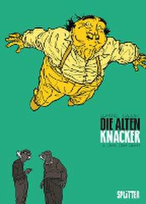 Die Alten Knacker 03. Der, der geht de Wilfrid Lupano